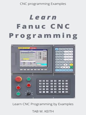cover image of Learn Fanuc CNC programming